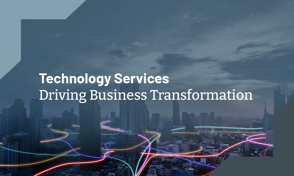 Technology Services | Driving Business Transformation